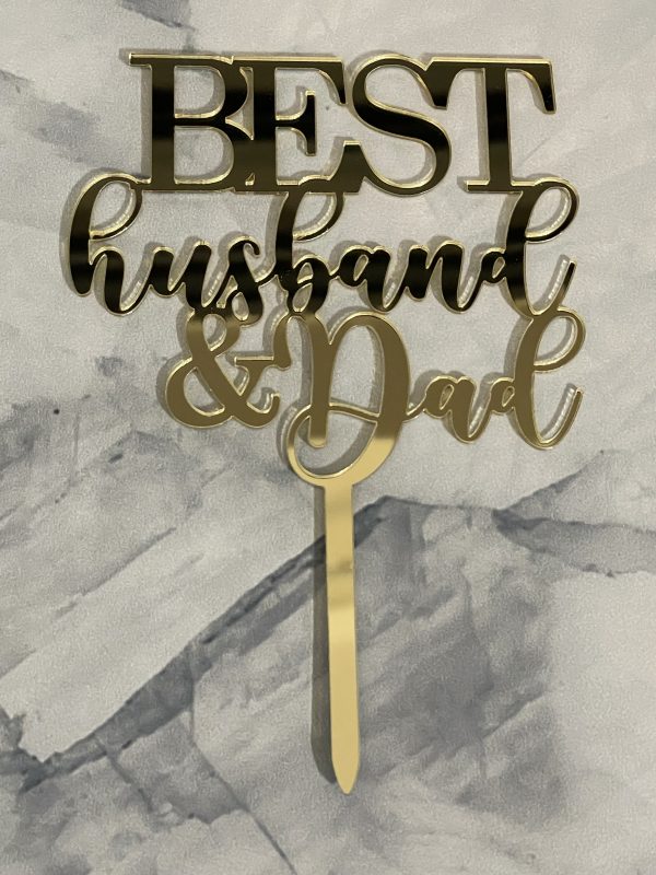 Thick Acrylic Best Husband and Dad Cake Topper